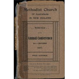 Methodist Church of Australasia in New Zealand - Minutes of the Annual Conference held at Christchurch, March 1st to 13th, 1907