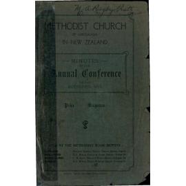 Methodist Church of Australasia in New Zealand - Minutes of the Annual Conference held at Auckland, February 29th to March 12th, 1912