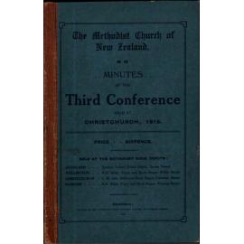 The Methodist Church of New Zealand - Minutes of the Third Conference held at Christchurch, February 25th to March 9th, 1915