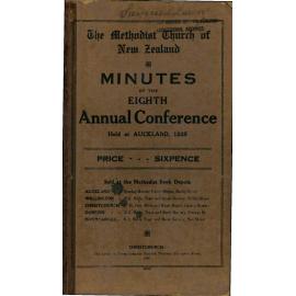 The Methodist Church of New Zealand - Minutes of the Eighth Annual Conference held at Auckland, February 26th to March 9th, 1920