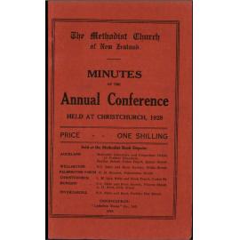 The Methodist Church of New Zealand - Minutes of the Annual Conference  - Begun in Durham Street Church, Christchurch, Thursday, February 16th, 1928