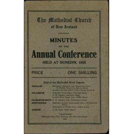 The Methodist Church of New Zealand - Minutes of the Annual Conference - Opened in the Concert Chamber, Town Hall, Dunedin, Thursday, 21st February, 1935 and continued in Trinity Church