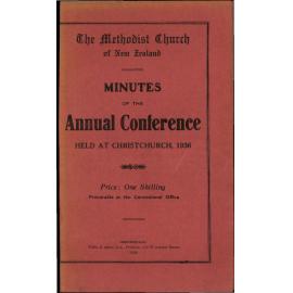 The Methodist Church of New Zealand - Minutes of the Annual Conference - Opened in the Durham Street Church, Christchurch on Thursday, February 13th, 1936