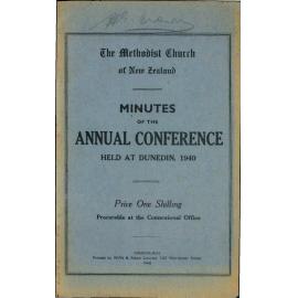 The Methodist Church of New Zealand - Minutes of the Annual Conference - Opened in the Town Hall Concert Chamber (and continued in Trinity Church), Dunedin on Thursday, 22nd February, 1940