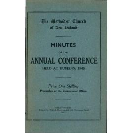 The Methodist Church of New Zealand - Minutes of the Annual Conference - Opened in Trinity Church, Dunedin on Thursday, 22nd February, 1945