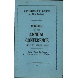 The Methodist Church of New Zealand - Minutes of the Annual Conference - Held at Napier, 1949