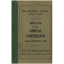 The Methodist Church of New Zealand - Minutes of the Annual Conference - Held at Dunedin, 1955