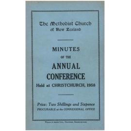 The Methodist Church of New Zealand - Minutes of the Annual Conference - Held at Christchurch, 1958