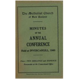 The Methodist Church of New Zealand - Minutes of the Annual Conference - Held at Invercargill, 1960