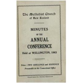 The Methodist Church of New Zealand - Minutes of the Annual Conference - Held at Wellington, 1963