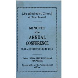 The Methodist Church of New Zealand - Minutes of the Annual Conference - Held at Christchurch, 1965