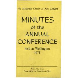 The Methodist Church of New Zealand - Minutes of the Annual Conference held at Wellington 1971