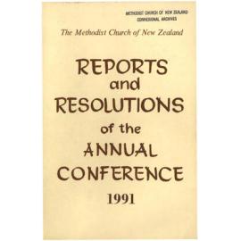 The Methodist Church of New Zealand - Reports and Resolutions of the Annual Conference 1991 - Reports, Minutes, Year Book - Whanganui Conference, 1991