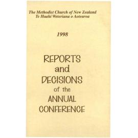 The Methodist Church of New Zealand Te Hāhi Weteriana O Aotearoa - 1998 - Reports and Decisions of the Annual Conference - Year Book, Reports, Minutes - Christchurch Conference, 1998