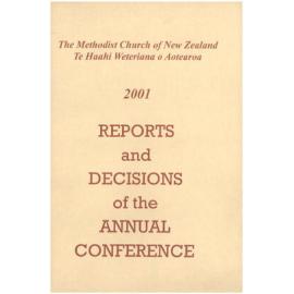 The Methodist Church of New Zealand Te Hāhi Weteriana O Aotearoa - 2001 - Reports and Decisions of the Annual Conference - Year Book, Reports, Minutes - Manukau, Sinoti Samoa Conference, 2001