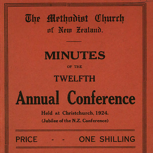 The Methodist Church of New Zealand Annual Minutes of Conference (1900 - present)