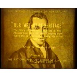 Our Methodist Heritage: The Story of Methodist Missions in New Zealand from 1822-1850 - Edited by Rev. Frank G. Glen - 1959