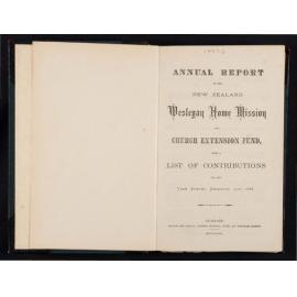 Annual Report of the New Zealand Wesleyan Home Mission and Church Extension Fund with a List of Contributions for the Year Ending December 31, 1888