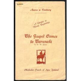 Across a Century - A Glimpse at Heroic Beginnings - The Gospel Comes to Taranaki - Methodist Church of New Zealand