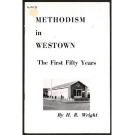 Methodism in Westown - The First Fifty Years