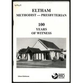 Eltham -  Methodist - Presbyterian - 100 Years of Witness
