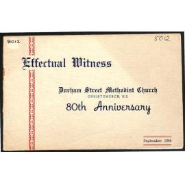 Effectual Witness - Durham Street Methodist Church - Christchurch N.Z. - 80th Anniversary - September 1944
