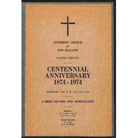 Methodist Church of New Zealand - Napier Circuit - Centennial Anniversary 1874-1974 - A Brief Record and Appreciation