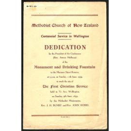 Centennial Service in Wellington - Dedication [...] of the Monument and Drinking Fountain in the Manners Street Reserve […] to Mark the Site of the First Christian Service