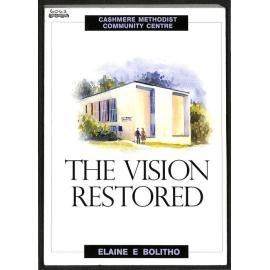 The Vision Restored - Cashmere Methodist Community Centre