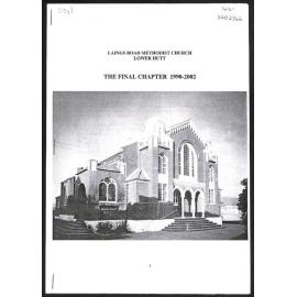 Laings Road Methodist Church - Lower Hutt - The Final Chapter 1990-2002