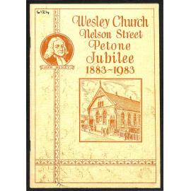 A Century of Faith - The Official Booklet to Commemorate the Centennial of the Petone Methodist Church
