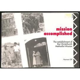 Mission Accomplished - The Establishment of the Christchurch Methodist Mission