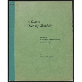 A Glance Over My Shoulder - The Story of St. Stephens Church, Russley, in Picture and Script