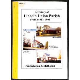 A History of Lincoln Union Parish from 1881-2001 - Presbyterian & Methodist