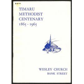Timaru Methodist Centenary 1865-1965 - Wesley Church Bank Street