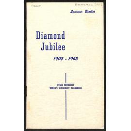 Diamond Jubilee - 1902-1962 - Otago Methodist Women's Missionary Auxiliaries - Souvenir Booklet