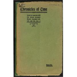 Chronicles of Time - Issued in Connection with the Circuit Centenary Bazaar, September 15th, 16th, and 17th, 1909