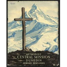 Methodist Central Mission, Dunedin - Jubilee 1890-1950
