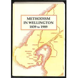 Methodism in Wellington 1839 to 1989 - A Chronological Outline