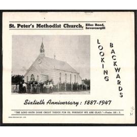 St Peter's Methodist Church, Elles Road, Invercargill - Looking Backwards - Sixtieth Anniversary 1887-1947