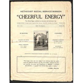 Methodist Social Service Mission - Cheerful Energy - The Official Organ, Published at Intervals, and Distributed Free - Vol.1, No.1 - October, 1933