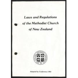Laws and Regulations of the Methodist Church of New Zealand - Fifth Edition - Adopted by Conference 1981