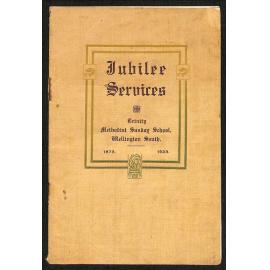 Jubilee Services - Trinity Methodist Sunday School, Wellington South - 1873-1923