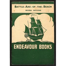 Battle-Axe-of-the-Beach (Eruera Patuone) - Endeavour Books, No.2