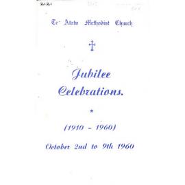 Te Atatu Methodist Church - Jubilee Celebrations - 1910-1960 - October 2nd to 9th 1960