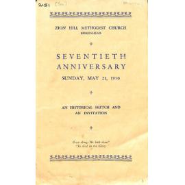 Zion Hill Methodist Church - Birkenhead - Seventieth Anniversary - Sunday May 21, 1950 - A Historical Sketch and an Invitation