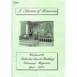 A Selection of Memories - Warkworth Methodist Church Building Centennial Magazine - 1901-2001