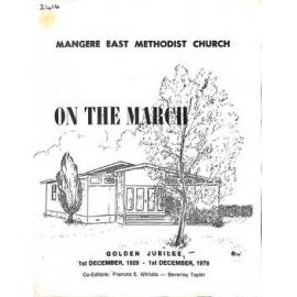 Mangere East Methodist Church - On the March - Golden Jubilee - 1st December, 1929 - 1st December, 1979