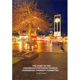 The Story of the Crossroads Methodist Church Commercial Property Committee