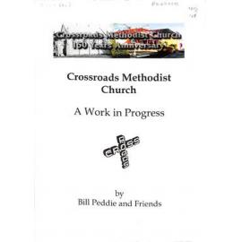 Crossroads Methodist Church 150 Years Anniversary - A Work in Progress